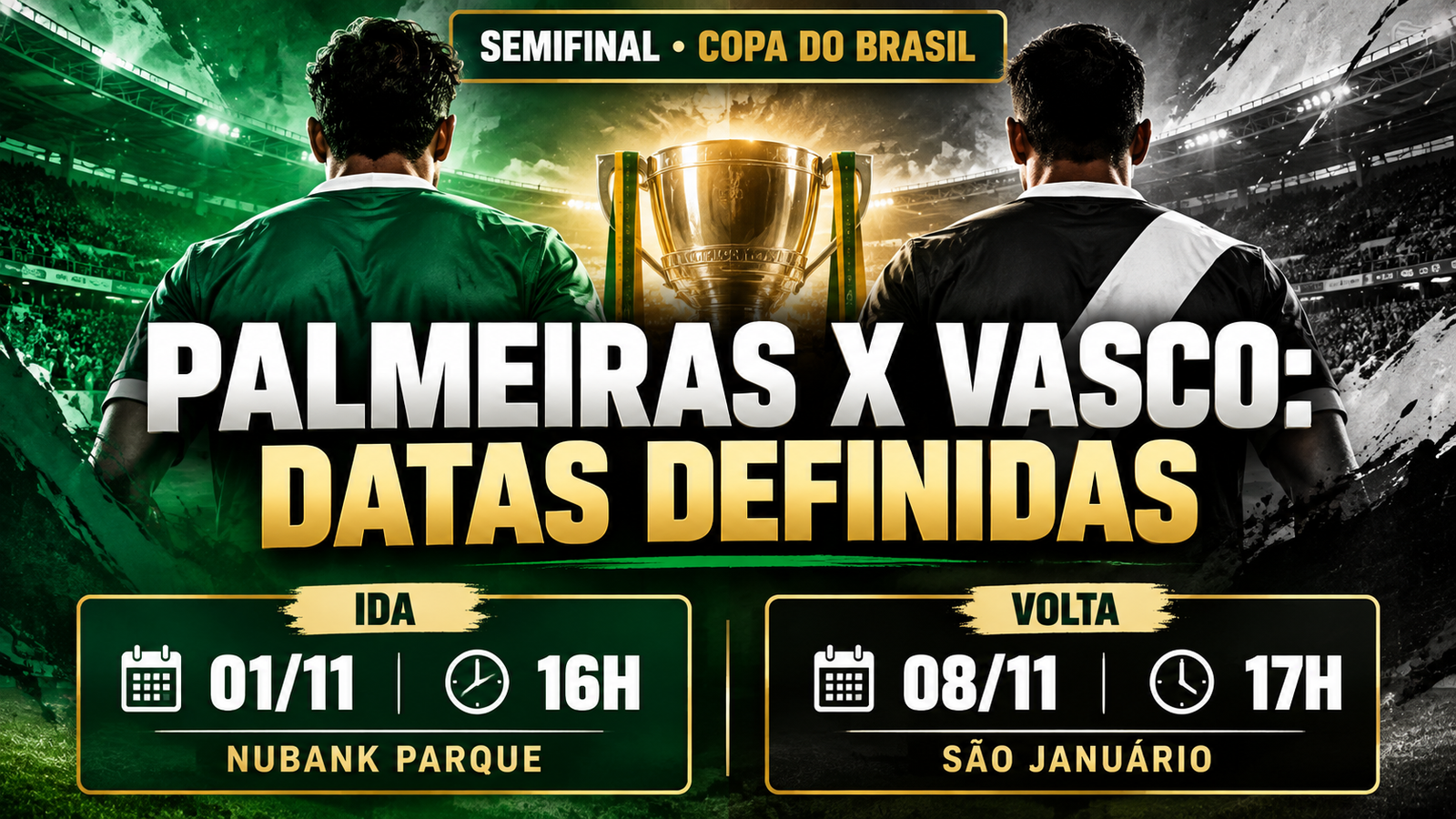 CBF define Palmeiras x Vasco: veja datas e horários da semifinal da Copa do Brasil